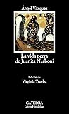 La vida perra de ...