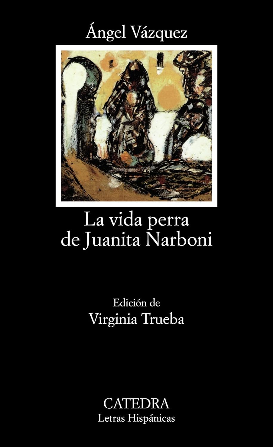 La vida perra de Juanita Narboni (Paperback)