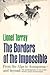 The Borders of the Impossible: From the Alps to Annapurna--and Beyond: The Autobiography of one of the World's Great Mountaineers