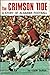 The Crimson Tide;: A story ...