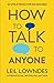 How to Talk to Anyone