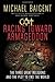 [ Racing Toward Armageddon: The Three Great Religions and the Plot to End the World Baigent, Michael ( Author ) ] { Paperback } 2010