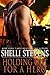 Holding Out for a Hero by Shelli Stevens (2012-08-07)
