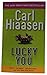 Lucky You by Carl Hiaasen (1998-10-01)