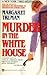 Murder in the White House (Capital Crimes, #1)