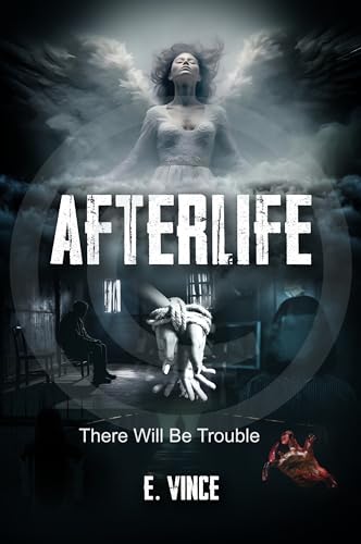 There Will Be Trouble (Afterlife #1)