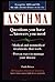 Asthma: Questions You Have ...Answers You Need