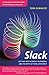 Slack: Getting Past Burnout, Busywork and the Myth of Total Efficiency Hardcover – March 1, 2001