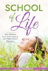 SCHOOL OF LIFE by Ewa Danuta Bialek