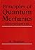 Principles of Quantum Mecha...