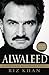 The Prince: A Biography of Prince Alwaleed Bin Talal