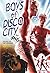 Boys of Disco City by Zack (2012-07-12)