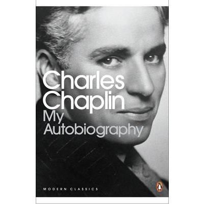 Charles Chaplin: My Autobiography