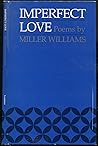 Imperfect love: Poems Imperfect love: Poems