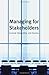 Managing for Stakeholders: Survival, Reputation, and Success (Business Roundtable Institute for Corporate Ethics Series in) by Freeman, R Edward, Harrison, Jeffrey S, Wicks, Andrew C [02 November 2007]