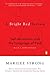 A Bright Red Scream: Self-Mutilation and the Language of Pain by Marilee Strong (1999-10-01)