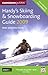 Hardy's Skiing and Snowboarding Guide 2009 (Skiing & Snowboarding Guide) Other edition by Hardy, Peter, Hardy, Felice (2008) Paperback