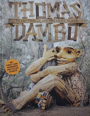 Trash, Trolls and Treasure Hunts