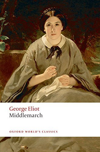 Middlemarch (Oxford World's Classics) by Eliot, George Reissue Edition [Paperback(2008)]