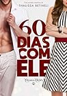 60 Dias com Ele (...