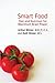 [(Smart Food: Diet and Nutrition for Maximum Brain Power)] [Author: Dr Arthur Winter] published on (March, 2007)