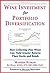 Wine Investment for Portfolio Diversification: How Collecting Fine Wines Can Yield Greater Returns Than Stocks and Bonds by Mahesh Kumar (2005) Paperback