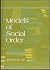 Models of social order: An introduction to sociological theory