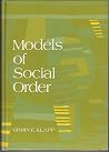 Models of social order: An introduction to sociological theory Models of social order: An introduction to sociological theory