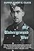 My Underground War: The True Story of how a Group of British Prisoners-of-War Fought Back against their Nazi Captors by Albert Edward Clack (2014-03-01)