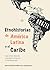 Etnohistorias de América Latina y el Caribe (Spanish Edition)