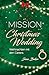 Mission Christmas Wedding: ...