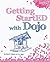 Getting StartED with Dojo 1st (first) Edition by Hayes, Kyle, Higgins, Peter published by FRIENDS OF ED (2009)
