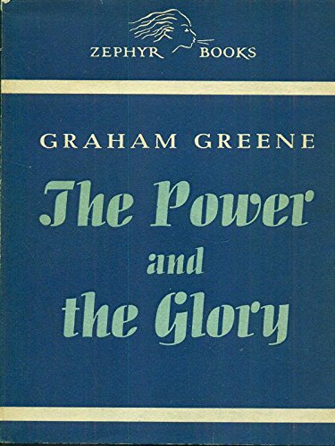 The Power and the Glory.