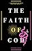 The Faith Of God: The Messa...