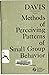 Methods of Perceiving Patterns of Small Group Behavior