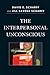 The Interpersonal Unconscious (The Library of Object Relations) by David Scharff (16-Sep-2011) Paperback