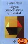 Logica, Matematicas Y Realidad/ Logic, Mathematics and Reality (Ventana Abierta / Open Window) (Spanish Edition)