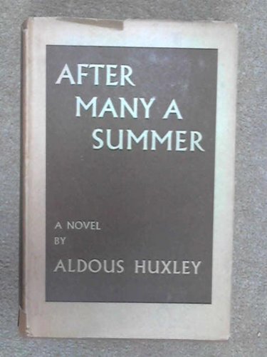 After Many a Summer: A Novel