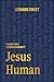 Jesus Human: Primer for a Common Humanity