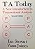 Ta Today: A New Introduction to Transactional Analysis. (Second Edition) Ian Stewart, Vann Joines by Vann Joines Ian Stewart(2008-10-10)