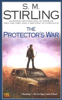 The Protector's War: A Novel of the Change