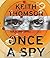 Once A Spy: A Novel by Thomson Keith (2010-03-09) Audio CD