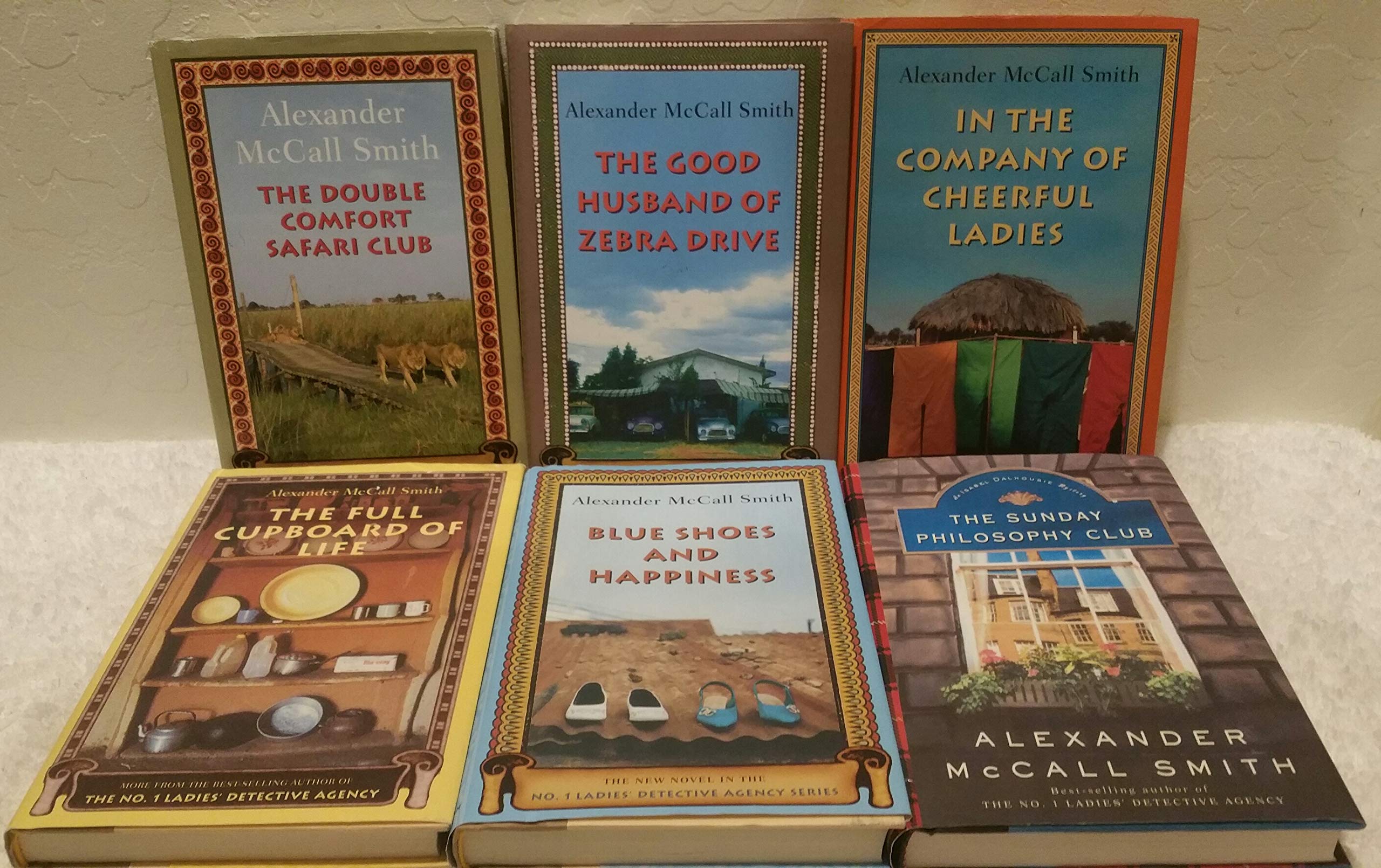 Set of 6 No. 1 Ladies Detective Agency Includes: Double Comfort Safari Club; Tea Time for the Traditionally Built; Good Husband of Zebra Drive; Miracle at Speedy Motors; Blue Shoes and Happiness and Company of Cheerful Ladies (Hardcover)