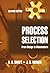 [ [ [ Process Selection: From Design to Manufacture [ PROCESS SELECTION: FROM DESIGN TO MANUFACTURE BY Swift, K. G. ( Author ) Jul-23-2003[ PROCESS SELECTION: FROM DESIGN TO MANUFACTURE [ PROCESS SELECTION: FROM DESIGN TO MANUFACTURE BY SWIFT, K. G. ( ...