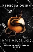 Entangled (Brutes of Bristlebrook, #2)