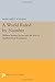 By Margaret Schabas A World Ruled by Number: William Stanley Jevons and the Rise of Mathematical Economics (Princeton Le [Paperback]
