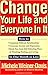 (Change Your Life and Everyone In It) [By: Weiner-Davis, Michele] [May, 1996]