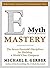 By Michael E. Gerber: E MYTH MASTERY