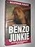 Benzo Junkie by Beatrice Faust