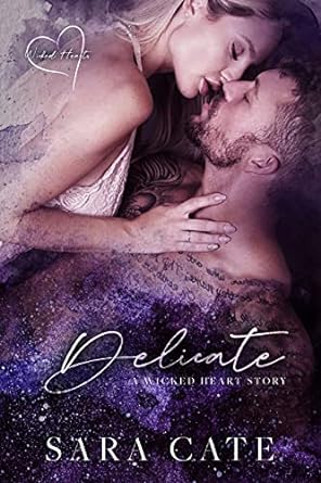 Delicate (Wicked Hearts, #1)